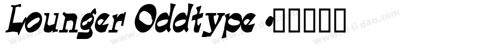 Lounger Oddtype字体转换